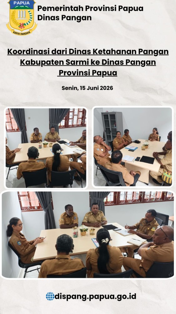 Koordinasi dari Dinas Ketahanan Pangan Kabupaten Sarmi ke Kantor Dinas Pangan Provinsi Papua