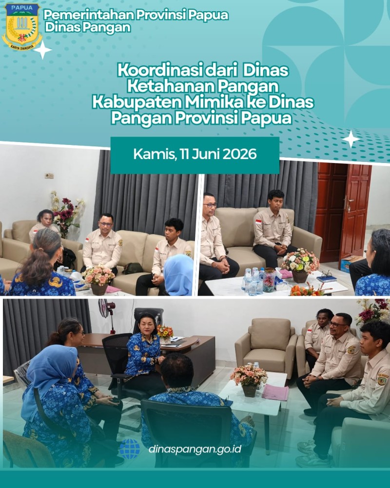 Koordinasi dari Dinas Ketahanan Pangan Kabupaten Mimika ke Kantor Dinas Pangan Provinsi Papua